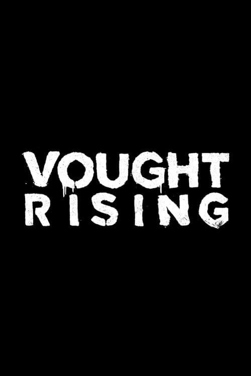 Vought Rising (Estreia): Trailer, Sinopse e tudo sobre a estreia no Prime Video