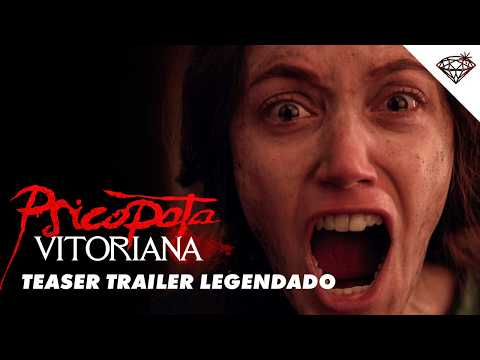 PSICOPATA VITORIANA | Teaser Trailer Oficial